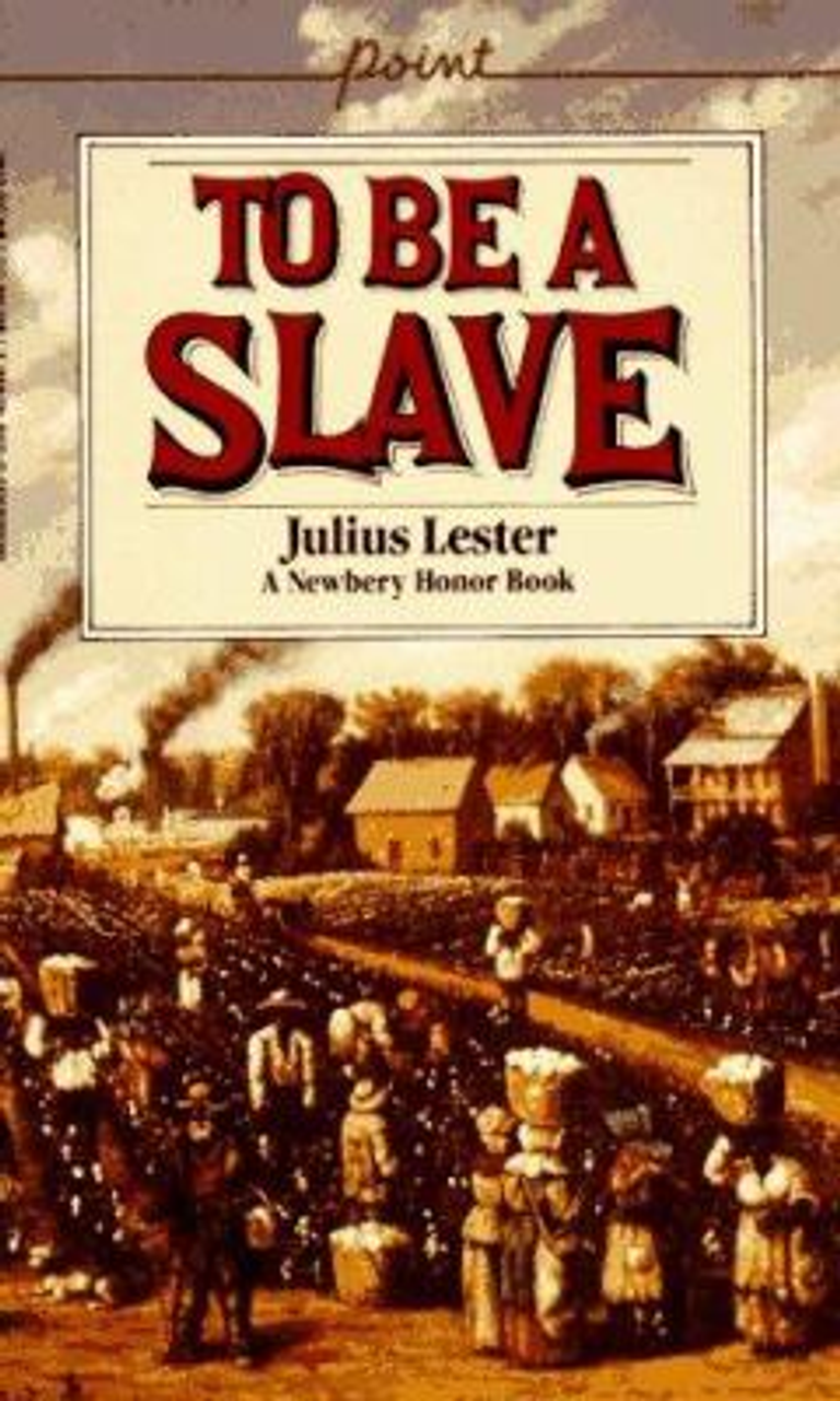 To be a Slave by Julius Lester