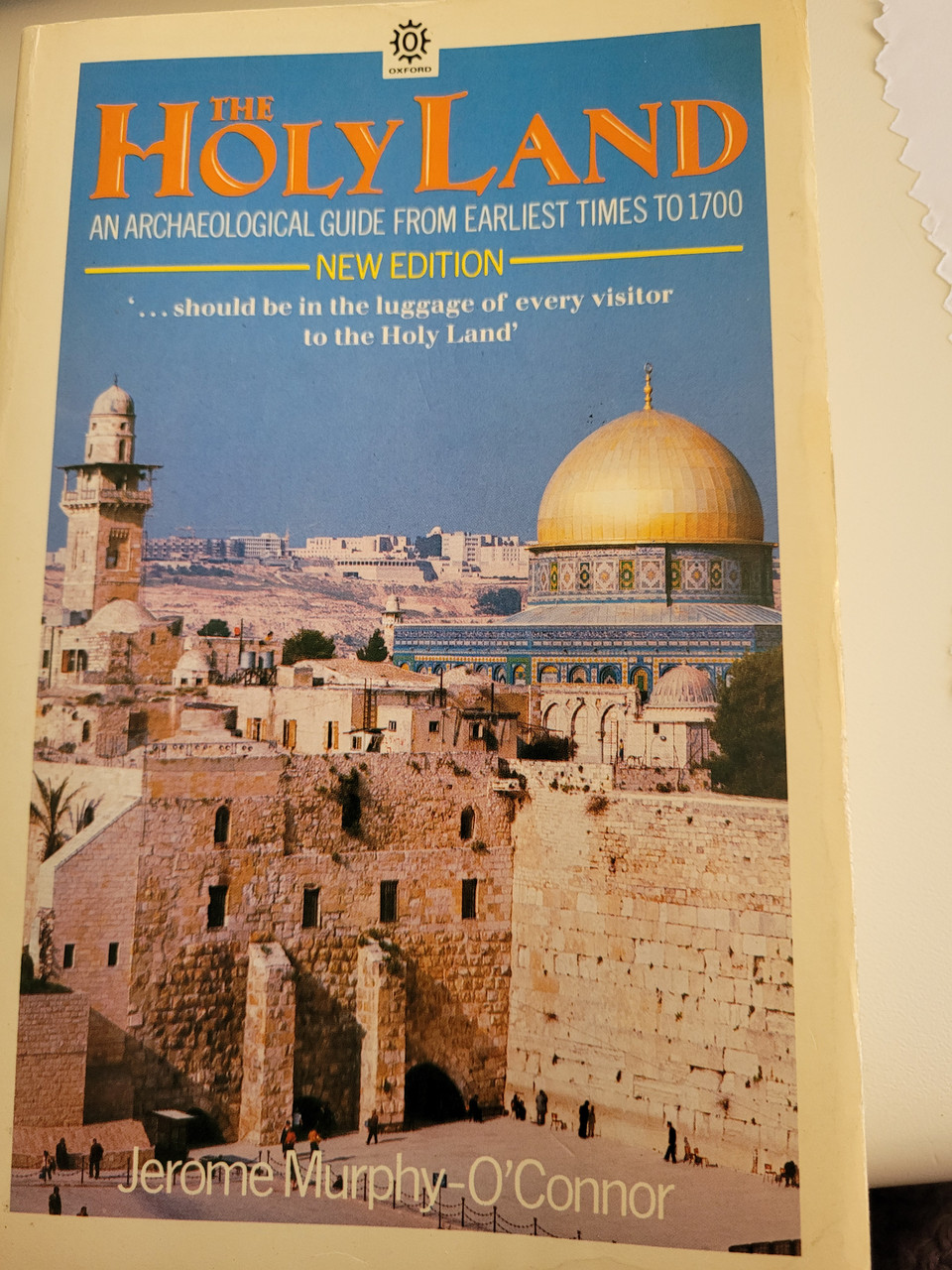 The Holy Land An Archaelogical Guide From Earliest Times to 1700