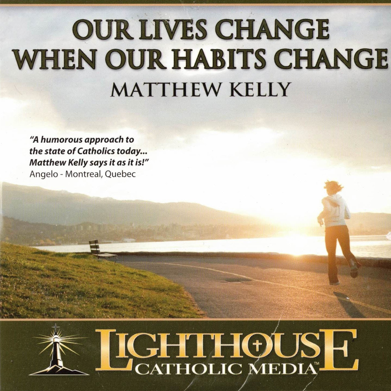 Our Lives Change When Our Habits Change CD