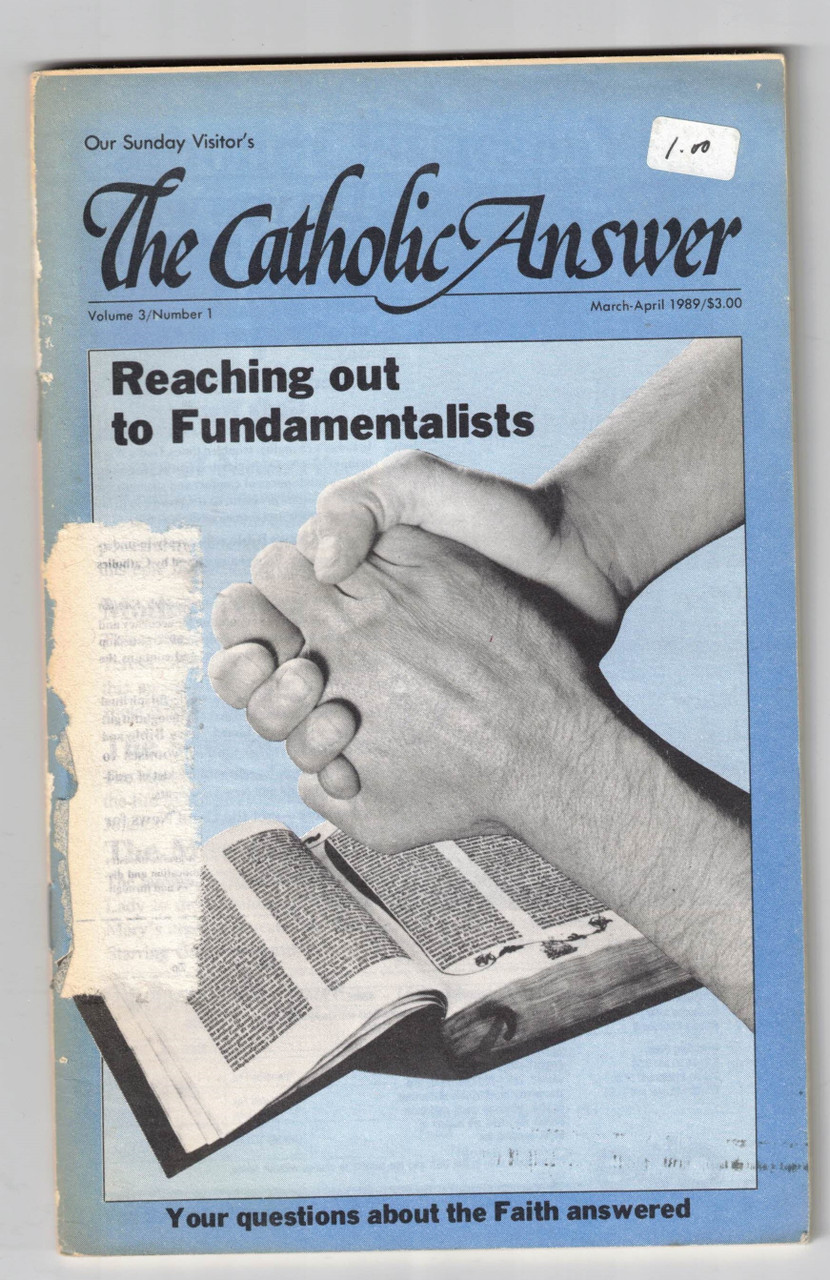 The Catholic Answer Reaching out to Fundamentalists