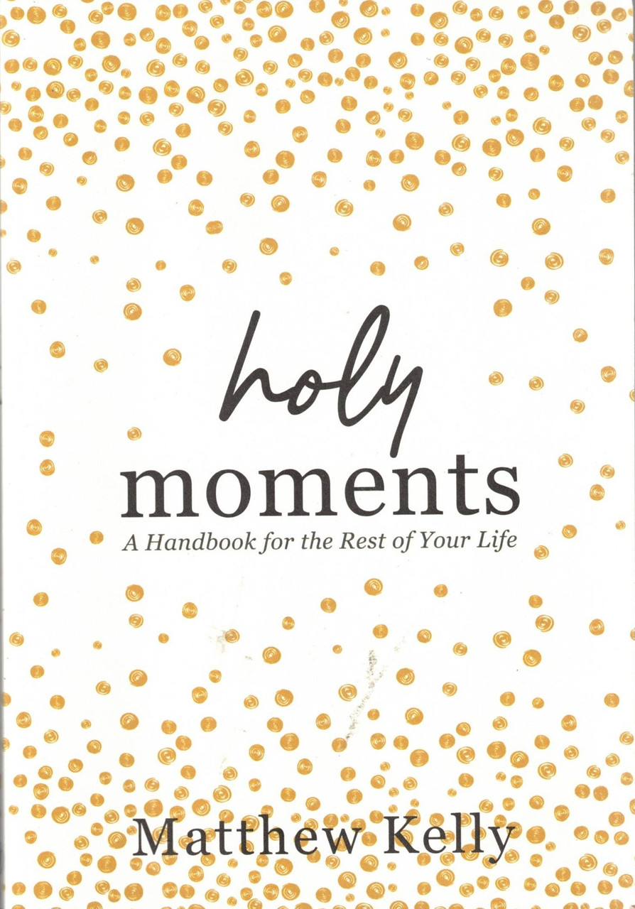 Holy Moments