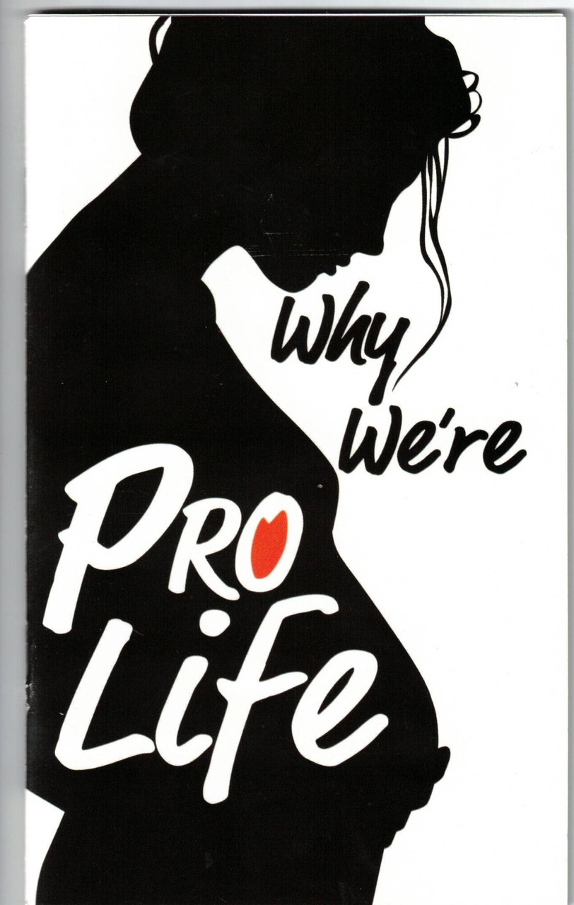 Why We're Pro Life by Trent Horn, Catholic Answers Press, 2022.   New booklet.