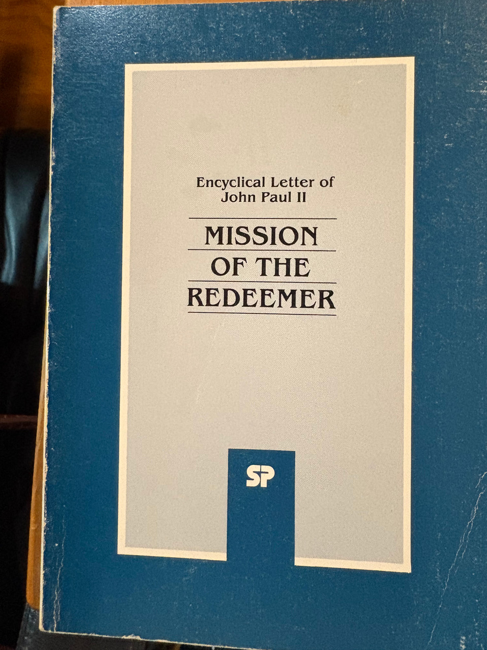 MISSION OF THE REDEEMER - ENCYCLICAL LETTER OF JOHN PAUL 11 - A  GENTLY USED BOOK IN GOOD CONDITION.