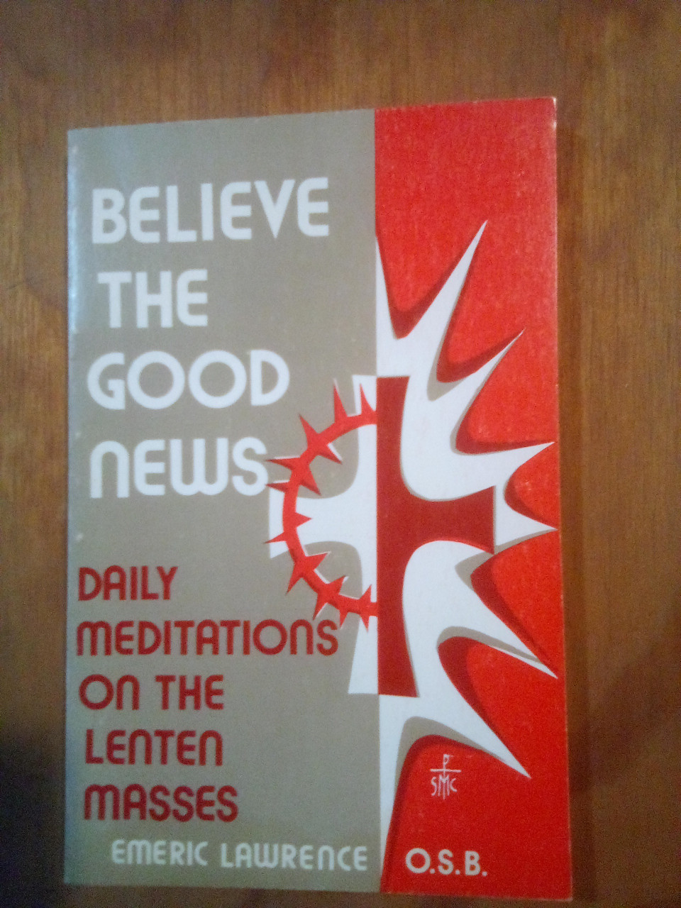 Believe the Good News: Daily Meditations on the Lenten Masses Paperback – January 1, 1982
by Emeric Lawrence (Author)  - A GENTLY USED BOOK WITH SOME UNDERLININGS - EVERY THOUGHTFUL CHRISTIAN INSTINCTIVELY RECOGNIZES THAT LENT IS A VERY SPECIAL, GRACE-FILLED, AND CHALLENGING TIME OF THE YEAR.
