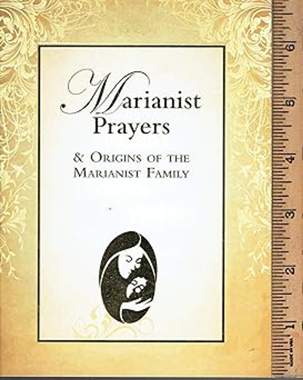 Marianist Prayers and Origins of the Marianist Family Pamphlet - TO PRAY IS TO OPEN THE CENTER OF YOURSELF TO GOD, THAT YOU ARE FILLED WITH HIS PRESCENCE, ENVELOPED IN HIS LIGHT, AND MADE WHOLE BY HIS TRUTH.  A GENTLY USED PHAMPHLET IN GREAT CONDITION -  AND IS SELLING ON AMAZON FOR $79.99 NEW.  
