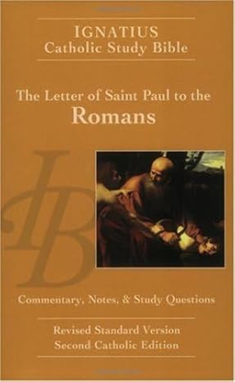 Letter of St Paul to the Romans (Ignatius Catholic Study Bible) Paperback – June 1, 2003
by Scott Hahn (Author), Curtis Mitch (Author) - 
A GENTLY USED BOOK IN GOOD CONDITION -  Based on the Revised Standard Version - Catholic Edition, this sixth volume in this series leads readers through a penetrating study of the Letter to the Romans using the biblical text and the Church's own guidelines for understanding the Bible. Ample notes accompany each page, providing fresh insights and commentary by renowned Bible teachers Scott Hahn and Curtis Mitch, and time-tested inteRpretations from the Fathers of the Church.
The Ignatius Study Bible also includes Topical Essays, Word Studies and Charts. Each page also includes an easy-to-use Cross-Reference Section. Study Questions are provided for each chapter of Romans that can deepen your personal study of God's Holy Word. There is also an introductory essay covering questions of authorship, date, destination, structure and themes. An outline of the Letter to the Romans and several maps are also included. Letter of St Paul to the Romans (Ignatius Catholic Study Bible) Paperback – June 1, 2003
by Scott Hahn (Author), Curtis Mitch (Author) - 
A GENTLY USED BOOK IN GOOD CONDITION -  Based on the Revised Standard Version - Catholic Edition, this sixth volume in this series leads readers through a penetrating study of the Letter to the Romans using the biblical text and the Church's own guidelines for understanding the Bible. Ample notes accompany each page, providing fresh insights and commentary by renowned Bible teachers Scott Hahn and Curtis Mitch, and time-tested inteRpretations from the Fathers of the Church.
The Ignatius Study Bible also includes Topical Essays, Word Studies and Charts. Each page also includes an easy-to-use Cross-Reference Section. Study Questions are provided for each chapter of Romans that can deepen your personal study of God's Holy Word. There is also an introductory essay covering questions of authorship, date, destination, structure and themes. An outline of the Letter to the Romans and several maps are also included.