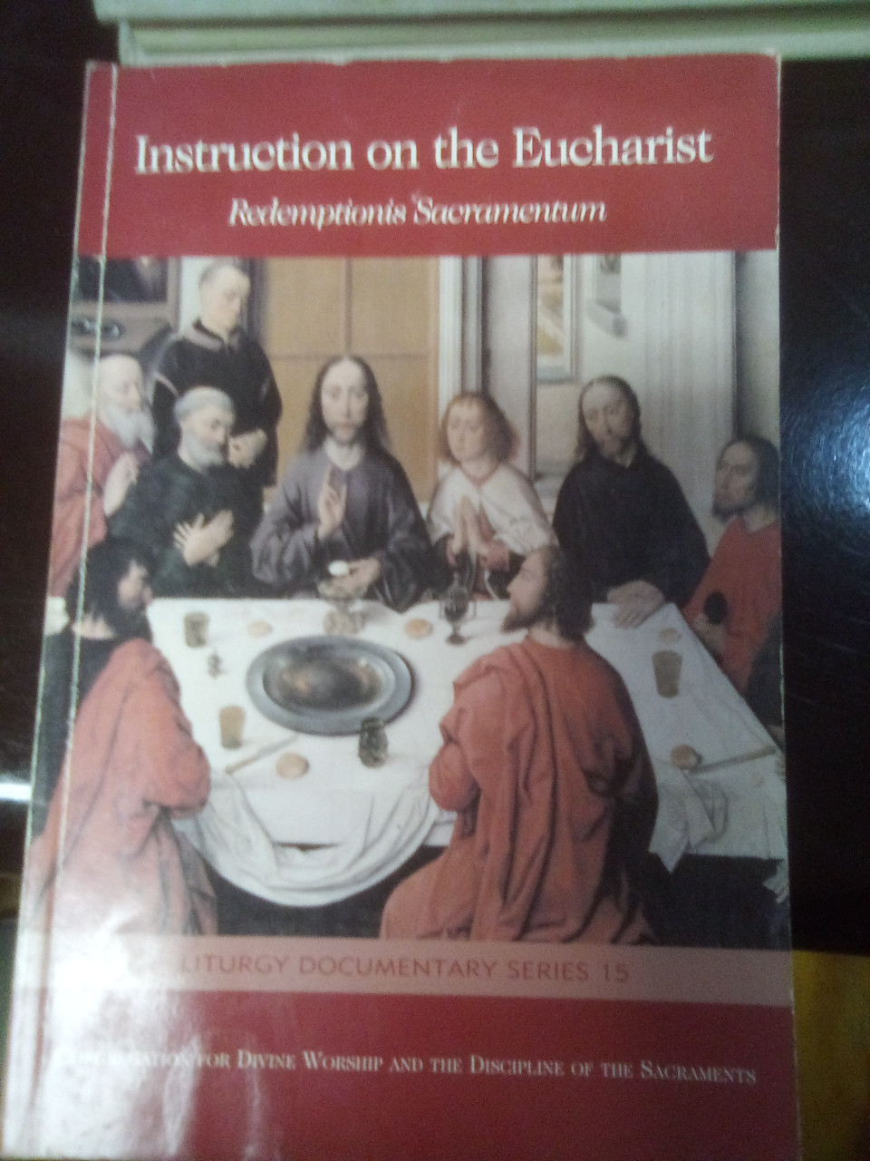 INSTRUCTION ON THE EUCHARIST - LITURGY DOCUMENT ARY SERIES 15
