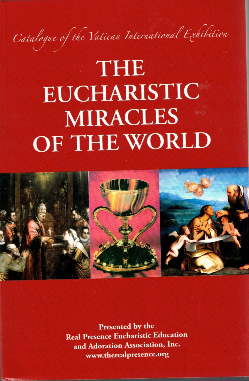 The Eucharistic Miracles of the World