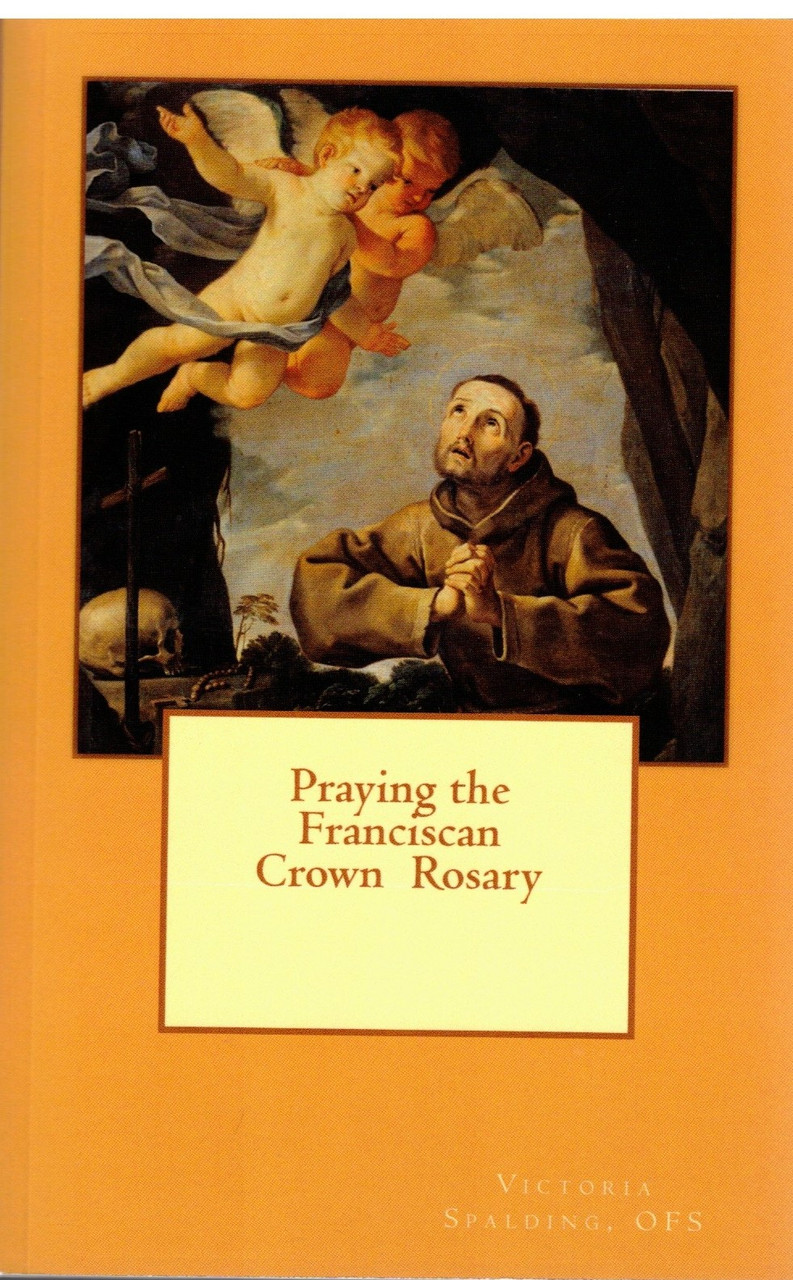 Praying the Franciscan Crown Rosary