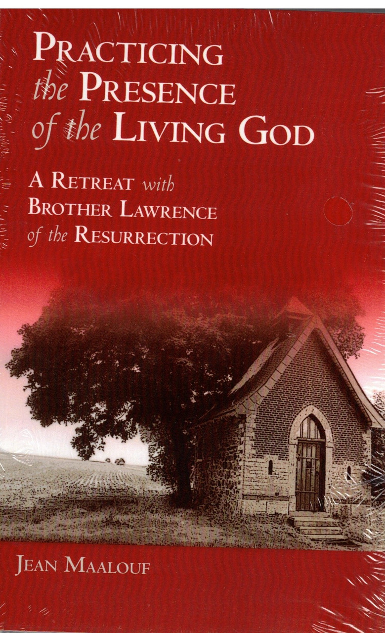 Practicing the Presence of the Living God