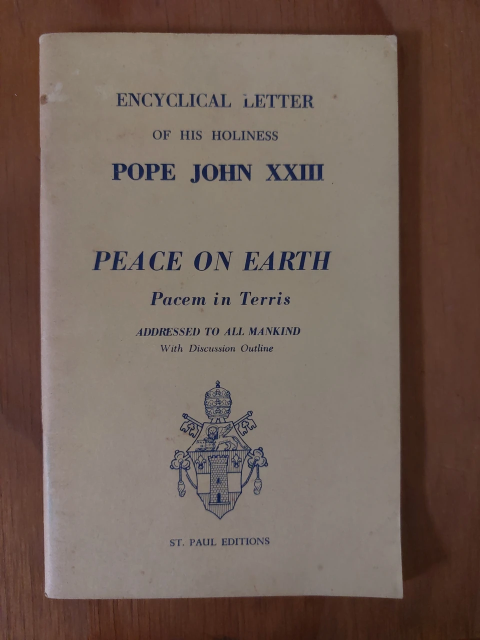 Peace on Earth: Encyclical Letter of His Holiness Pope John XXIII