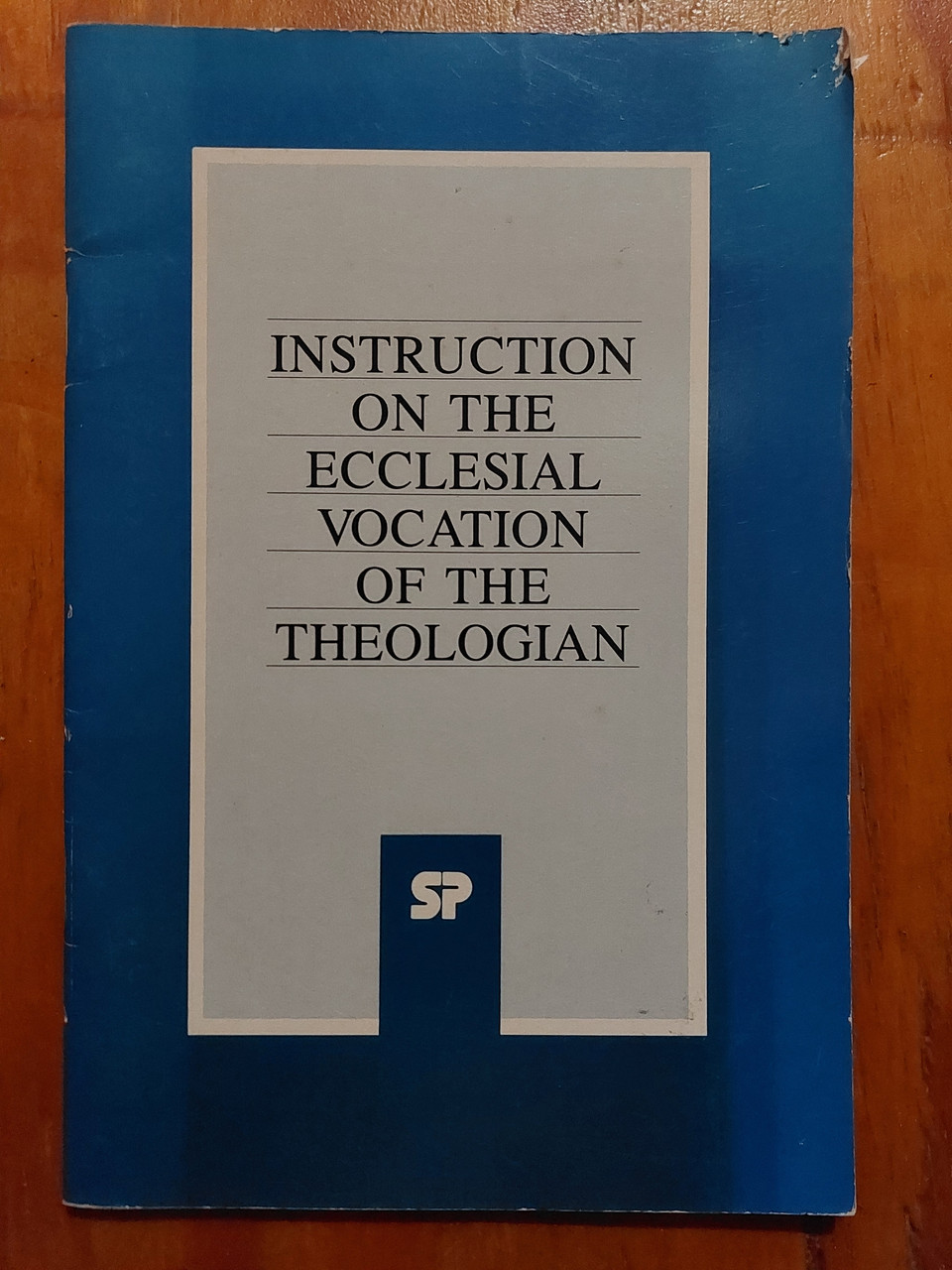 Instruction on the Ecclesial Vocation of the Theologian ISBN 0851838146 / 9780851838144