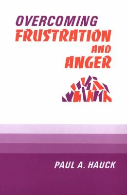 Overcoming Frustration and Anger ISBN 0664249833