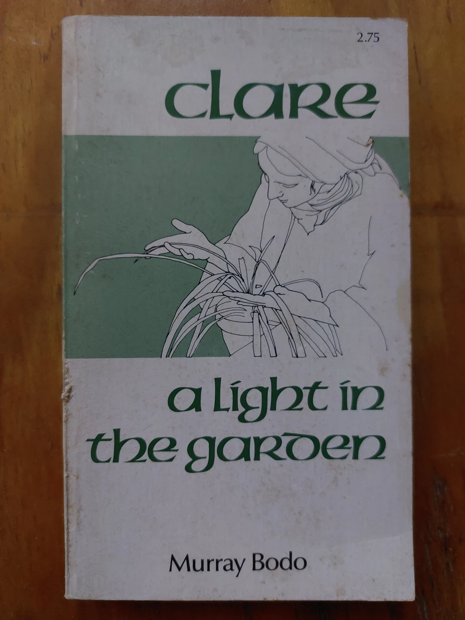 Clare: A Light in the Garden ISBN 0912228547