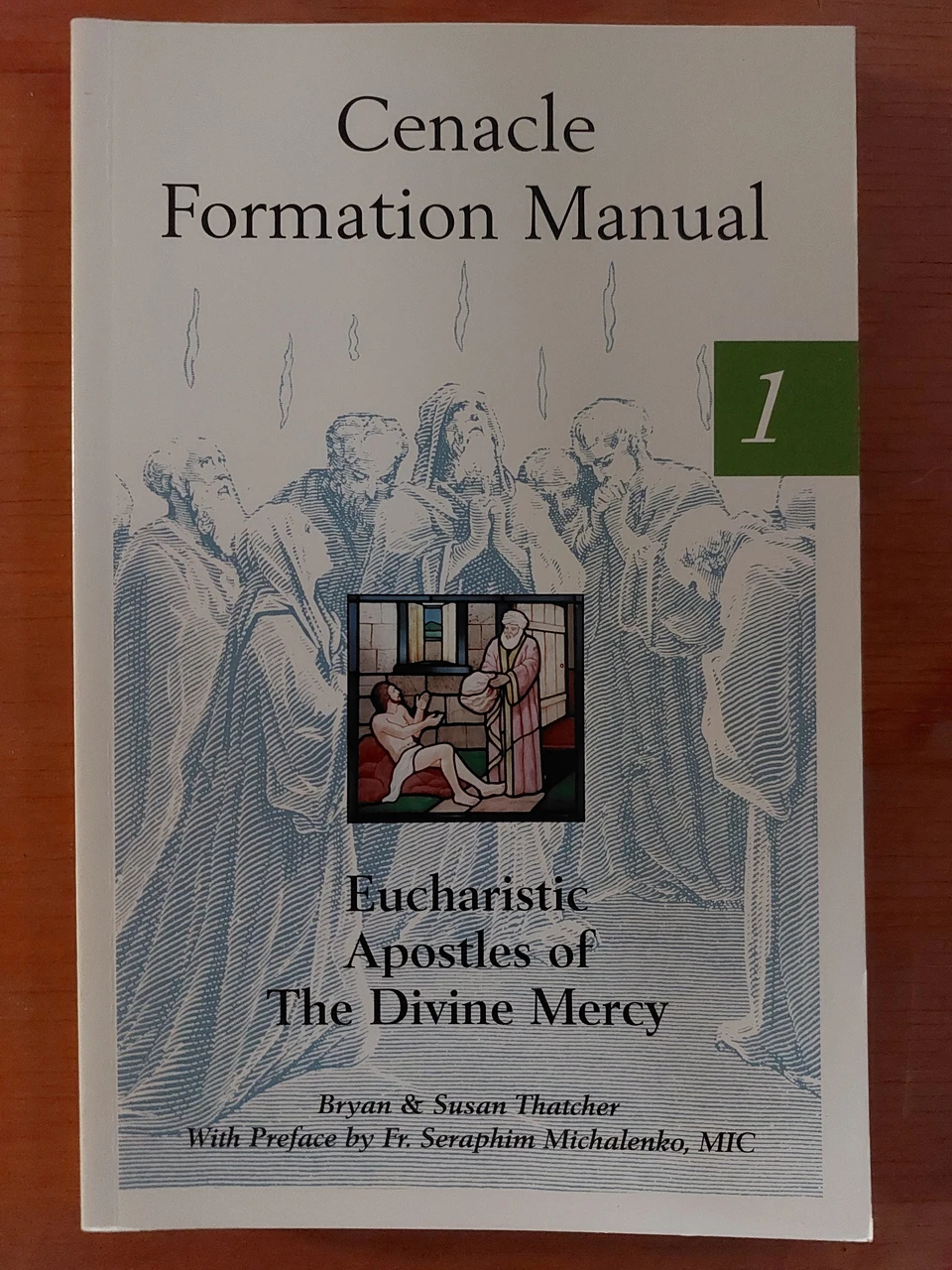Cenacle Formation Manual: Eucharistic Apostles of The Divine Mercy ISBN 9780944203682