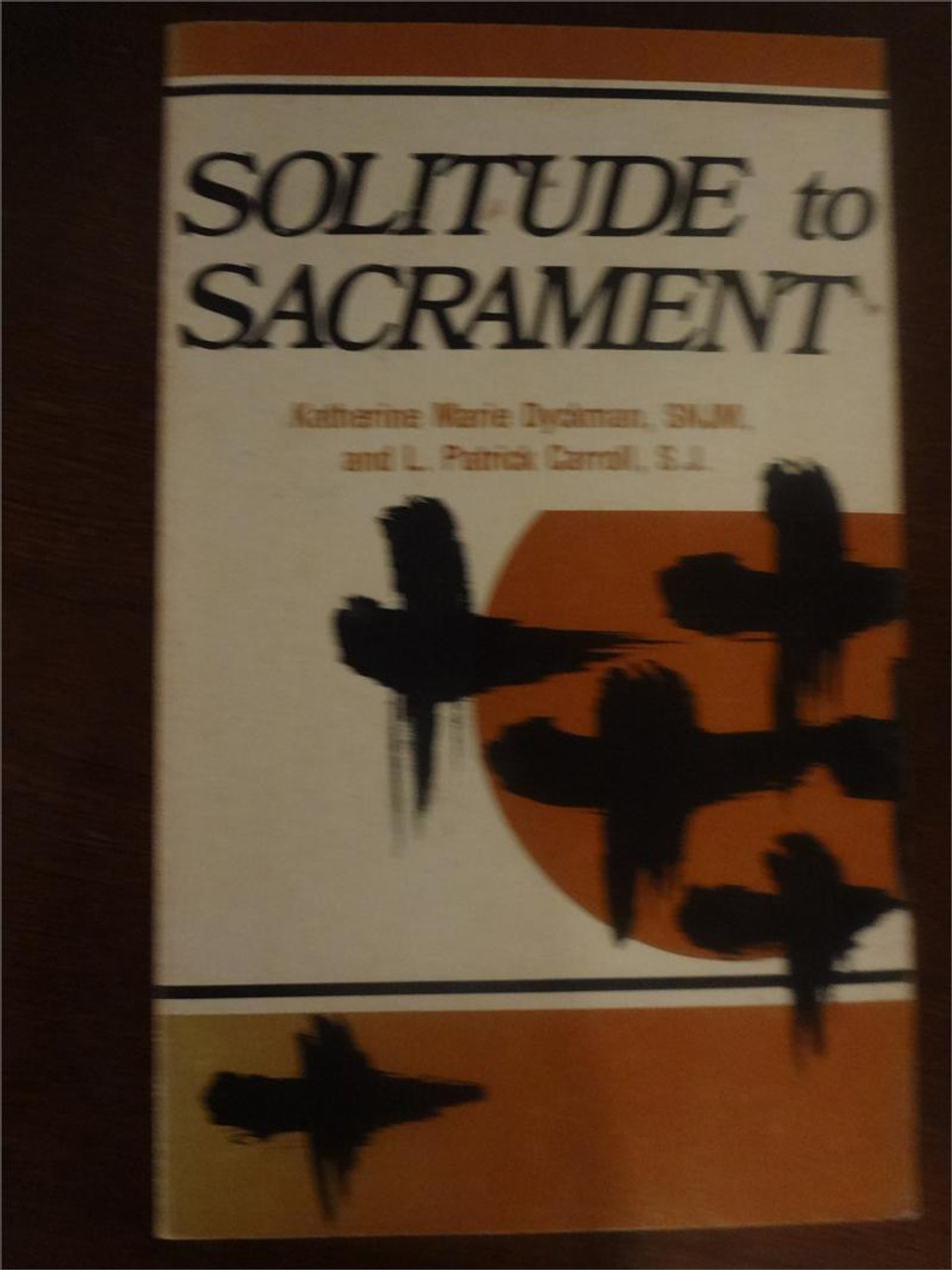 Solitude to Sacrament