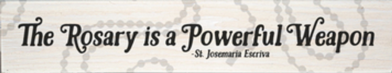 "The Rosary" St. Josemaria Escriva Quote Plaque