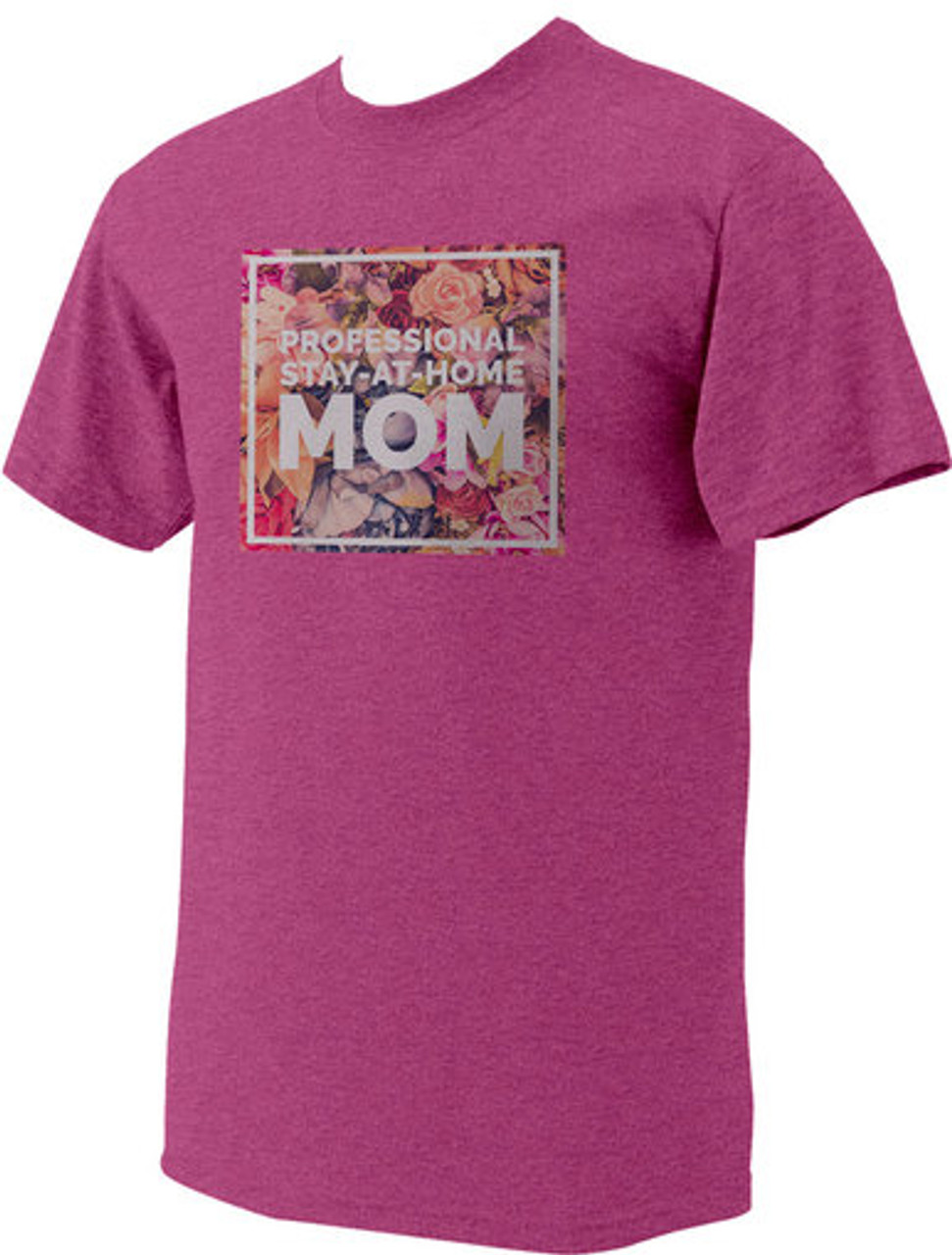 Stay-At-Home Mom T-Shirt