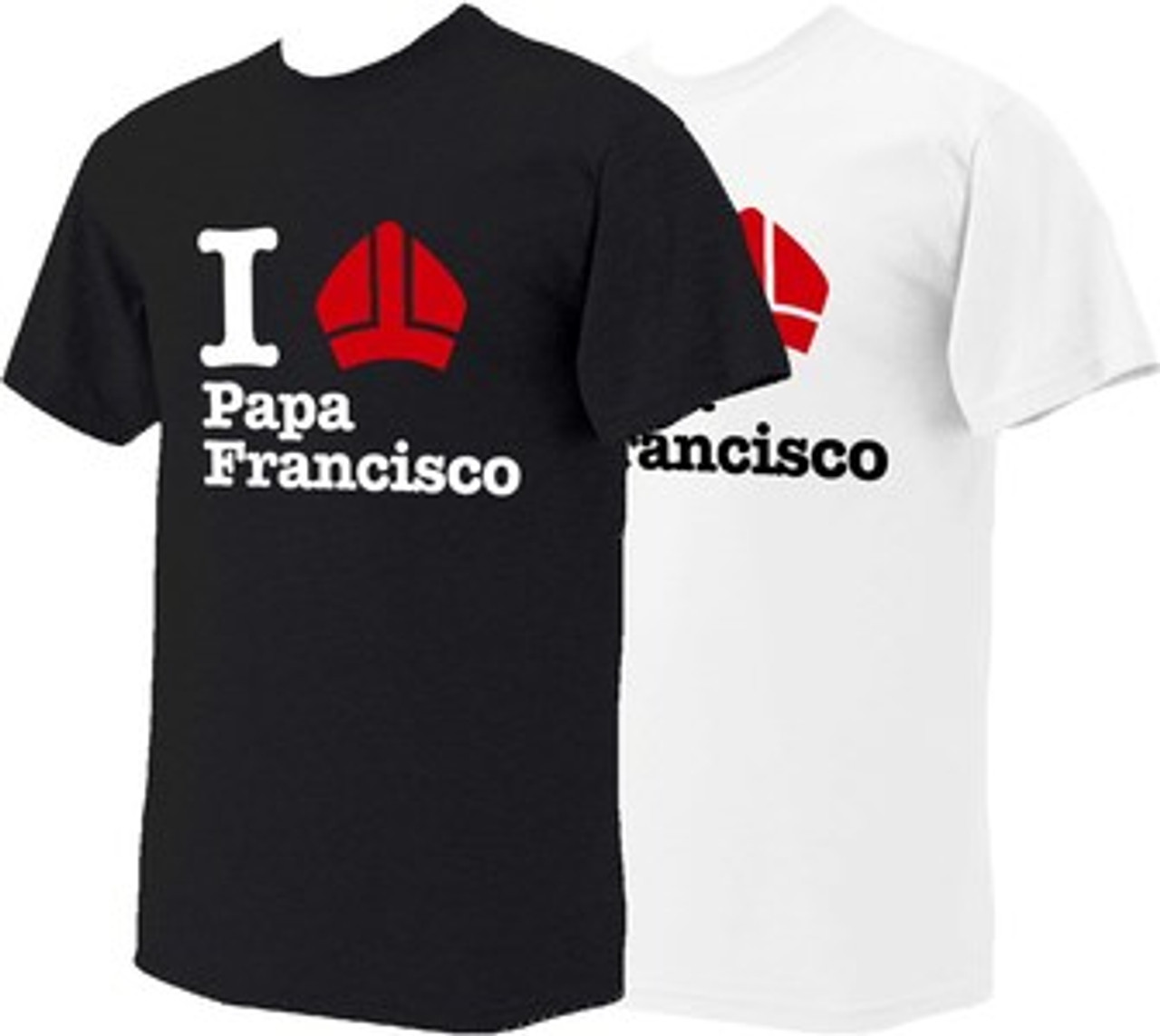 I Love Papa Francisco T-Shirt