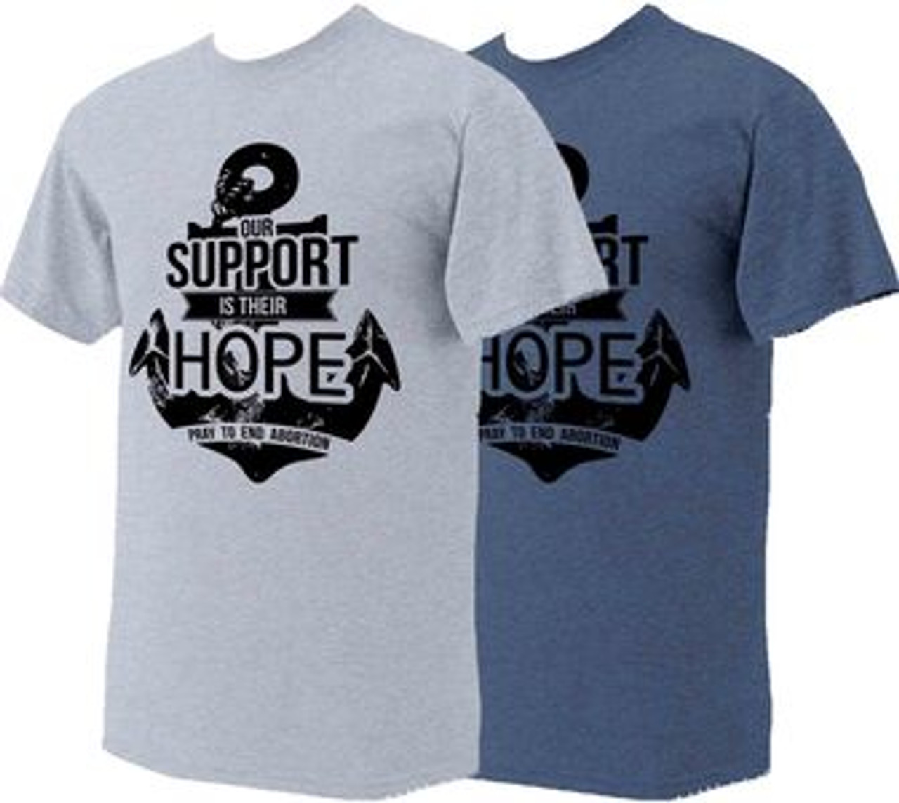 "Our Support is their Hope" T-shirt