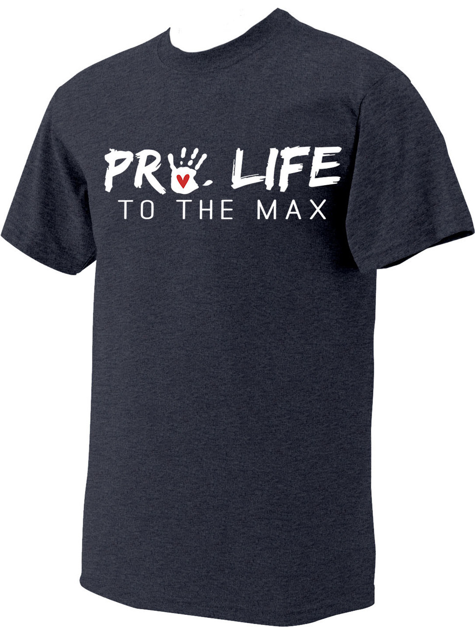 Pro-Life to the Max with Handprint T-Shirt