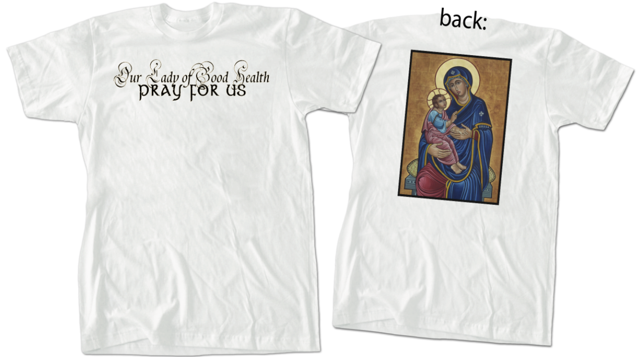Our Lady of Good Health Value T-Shirt