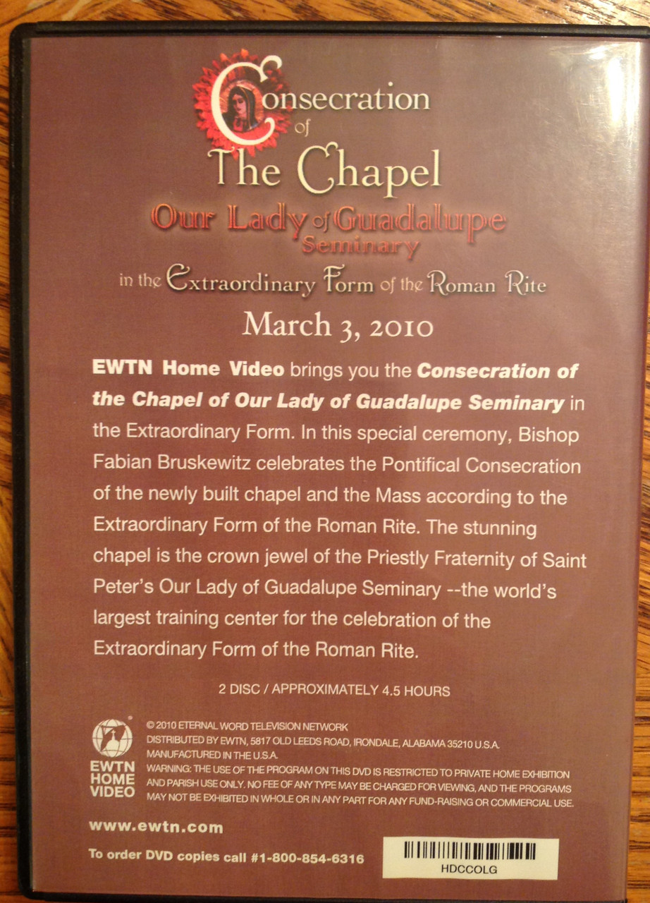 Consecration of Our Lady of Guadalupe Seminary Chapel DVD