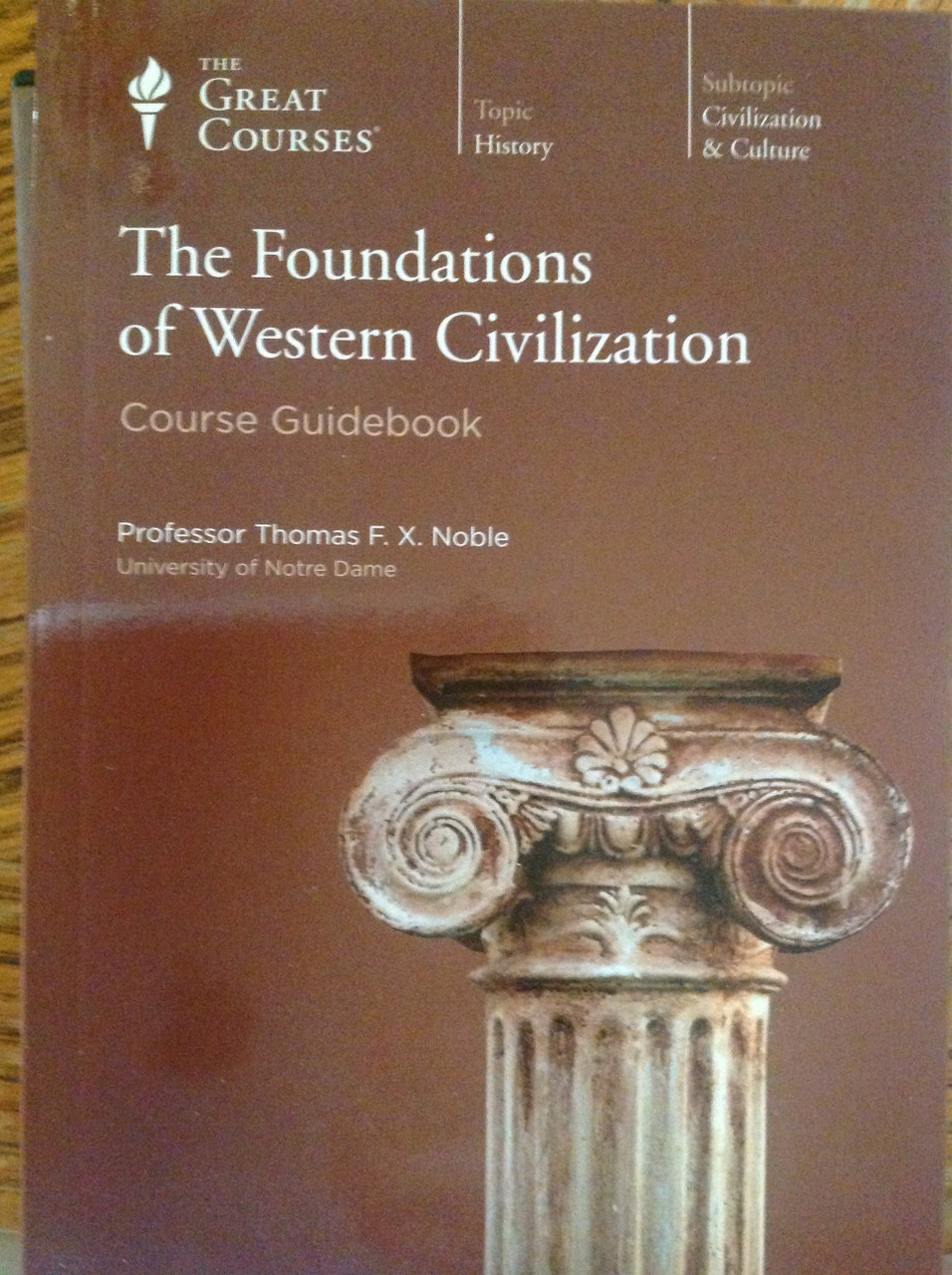 The Foundations of Western Civilization Great Course