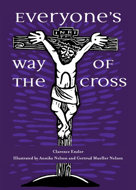 Everyone's Way of the Cross by Clarence Enzler