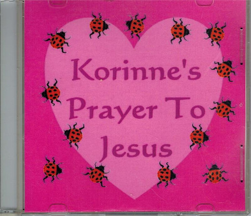 Korinne's Prayer to Jesus, Prayer to Jesus Music CD, Child's