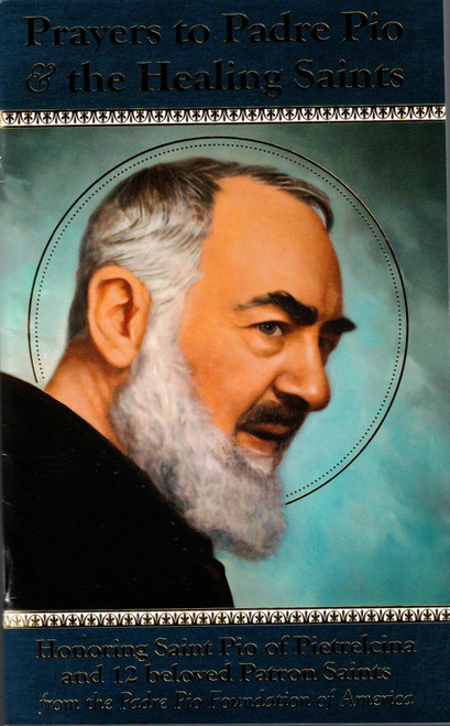 Prayers to Padre Pio and the Healing Saints