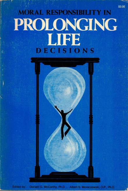 Prolonging Life Decisions