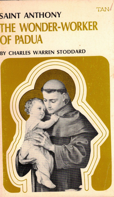 Saint Anthony The Wonder-Wonder of Padua