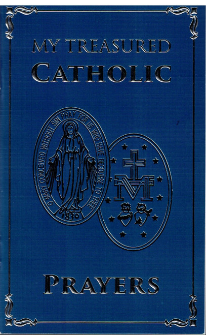 My Treasured Catholic Prayers