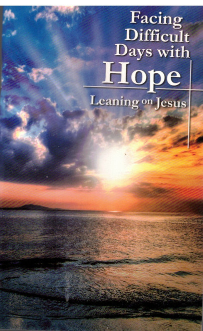 Facing Difficult Days with Hope