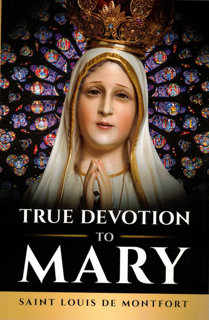 True Devotion to Mary