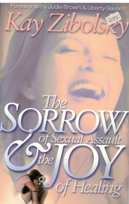 The Sorrow of Sexual Assault and the Joy of Healing