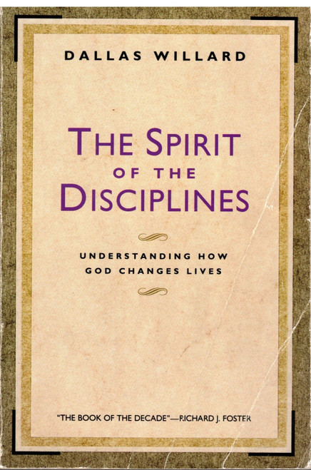 The Spirit of the Disciplines
