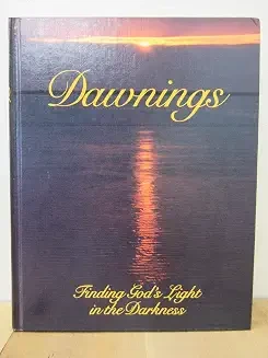 Dawnings: Finding God's Light in the Darkness