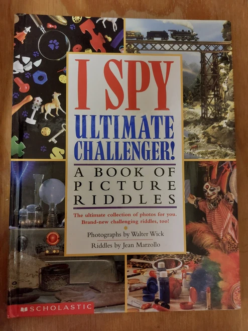 I Spy Ultimate Challenger! A book of Picture Riddles ISBN 0-439-45401-8