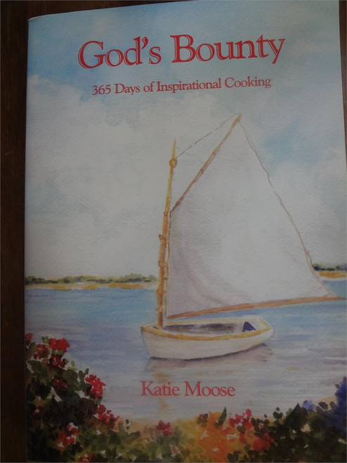God's Bounty. 365 Days of Inspirational Cooking AUTOGRAPHED COPY