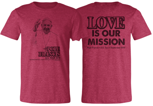 Pope Francis Love Is Our Mission U.S. Tour 2015 Shirt