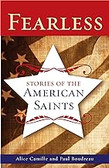 Fearless: Stories of the American Saints by Alice Camille and Paul Boudreau