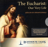 The Eucharist: Our Very Life CD