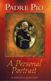 Padre Pio: A Personal Portrait 