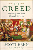 The Creed: Professing the Faith throughout the Ages, by Scott Hahn