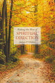 Making the Most of Spiritual Direction, instructions for Spiritual Direction