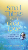 Small Things With Great Love Book