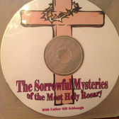 The Sorrowful Mysteries of the Most Holy Rosary with Fr. Bill Ashbaugh CD