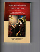 From Worldly Princess to the Foot of the Cross: The Life and Writings of Saint Camilla Battista Varano